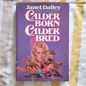 Calder Born Calder Bred Book by Janet Dailey
